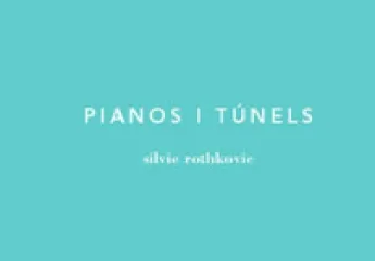 Pianos i túnels