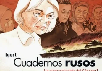 Cuadernos rusos, la guerra olvidada del Cáucaso