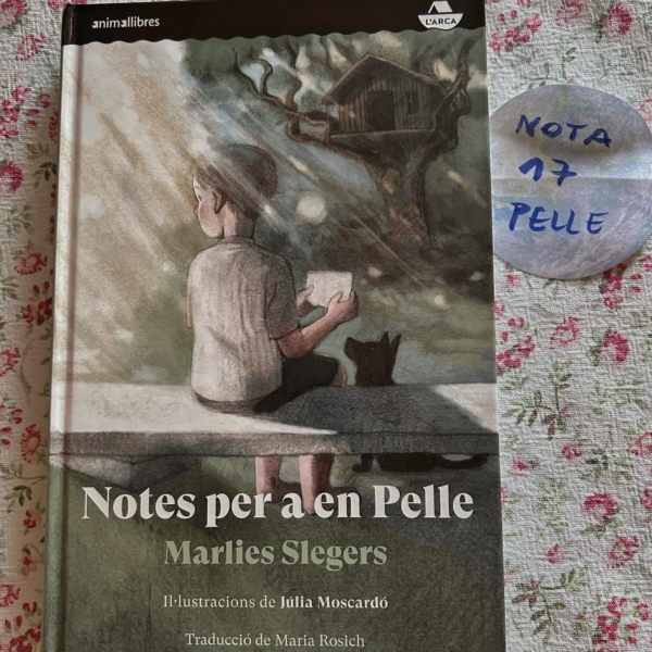 Nota 17. Estimat Pelle, ara que ja has obert les notes que et va deixar…